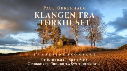 Lanseringskonsert: Klangen fra Tørkhuset